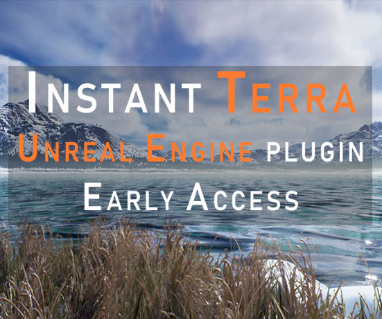 Instant Terra - Unreal Engine plugin Early Access